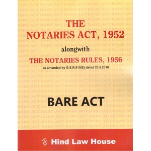 Hind Law House's Bare Act on The Notaries Act, 1952 alongwith The Notaries Rules, 1956